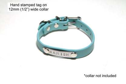****NEW Name Tags - hand stamped - custom - tag ONLY - collar not included!!